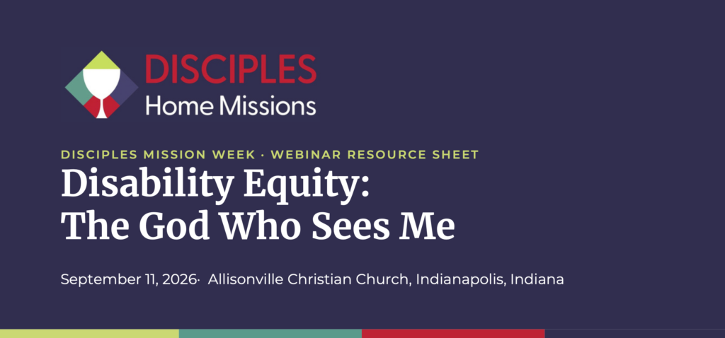 Disability Equity – Disciples Mission Week Webinar Resource Sheet